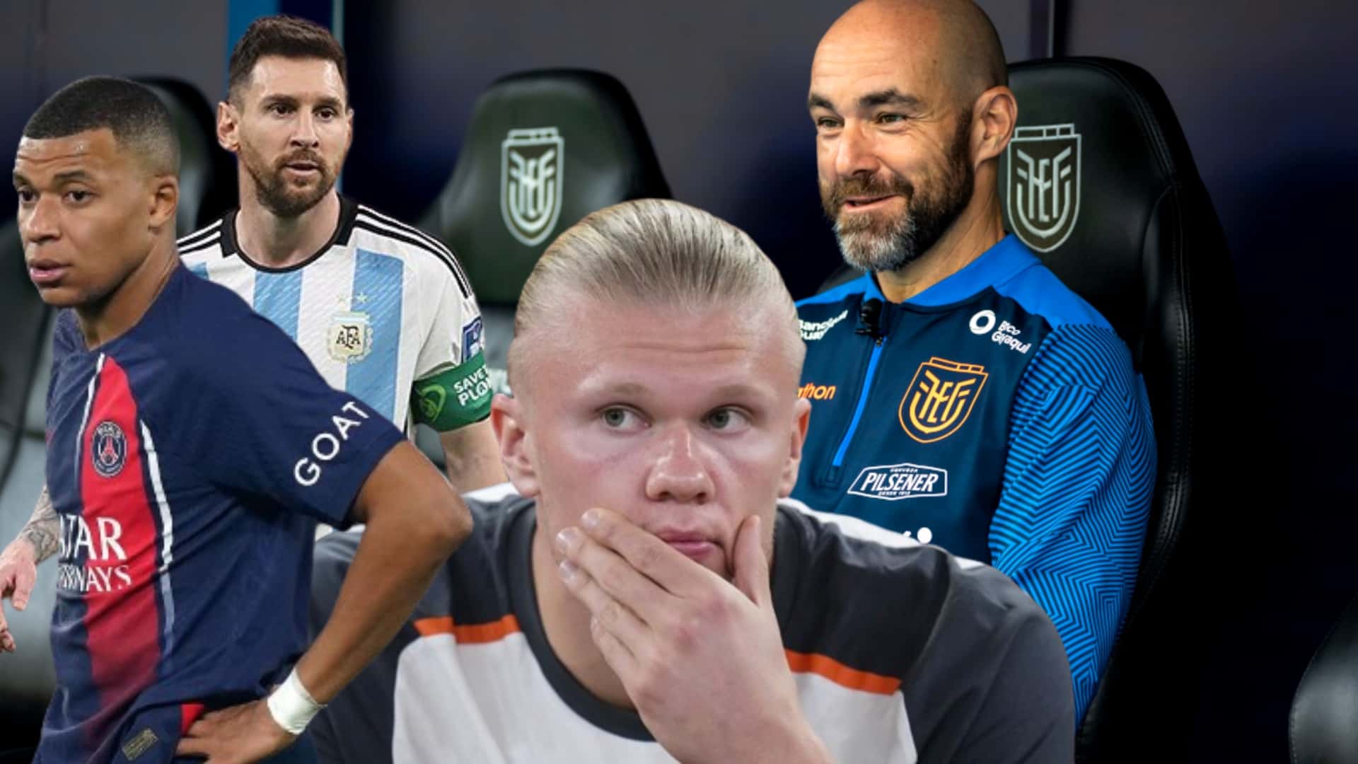 Félix Sánchez, Messi, Haaland, Mbappé